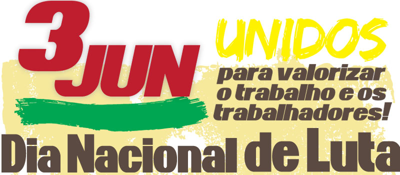 Manifestação Nacional de Trabalhadores a 3 de junho: concentrações em Lisboa e no Porto