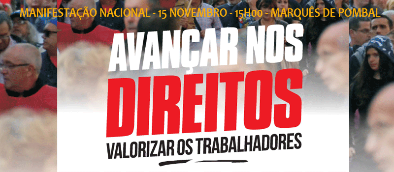 Manifestação nacional 15 novembro – valorizar os trabalhadores