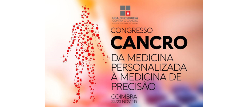Congresso “Cancro: da medicina personalizada à medicina de precisão”